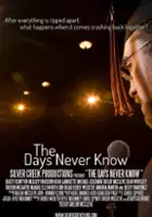 plakat filmu The Days Never Know