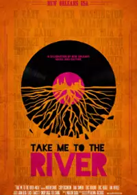 Plakat filmu Take Me to the River: New Orleans
