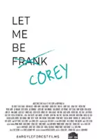 plakat filmu Let Me Be Corey