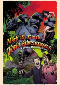 Plakat filmu Mark & Clark World Adventurers