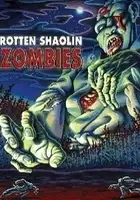 plakat filmu Rotten Shaolin Zombies