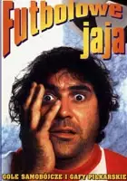 plakat filmu Futbolowe jaja