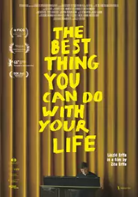 Plakat filmu The Best Thing You Can Do with Your Life