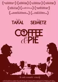 Plakat filmu Coffee & Pie