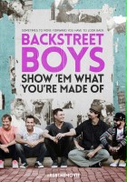 plakat filmu Backstreet Boys: Show 'Em What You're Made Of