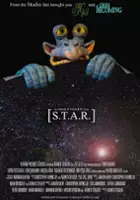 plakat filmu S.T.A.R. [Space Traveling Alien Reject]