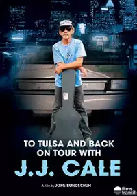 Plakat filmu Do Tuluzy i z powrotem - W trasie z JJ Cale'em