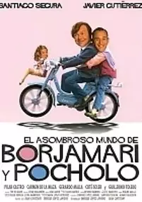Plakat filmu El Asombroso mundo de Borjamari y Pocholo