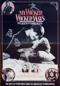 Plakat filmu My Wicked, Wicked Ways... The Legend of Errol Flynn