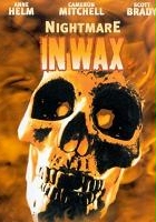 plakat filmu Nightmare in Wax