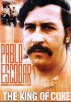 plakat filmu Pablo Escobar: King of Cocaine
