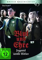 plakat filmu Blut und Ehre: Jugend unter Hitler