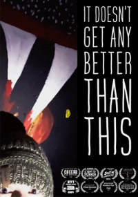 Plakat filmu It Doesn't Get Any Better Than This