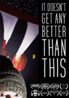 plakat filmu It Doesn't Get Any Better Than This
