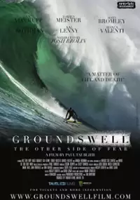 Plakat filmu Ground Swell: The Other Side of Fear