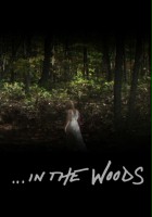 plakat filmu In the Woods