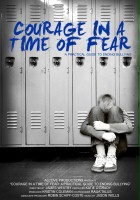 plakat filmu Courage in a Time of Fear: A Practical Guide to Ending Bullying