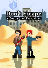 Plakat gry Don't Escape: 4 Days in a Wasteland