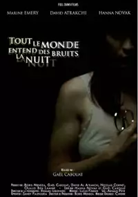 Plakat filmu Tout le monde entend des bruits la nuit