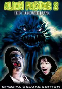 Plakat filmu Alien Factor 2: The Alien Rampage