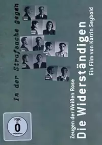 Plakat filmu Die Widerständigen. Zeugen der Weißen Rose