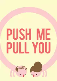 Plakat gry Push Me Pull You