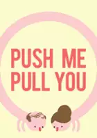 plakat gry Push Me Pull You