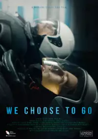 Plakat filmu We Choose To Go