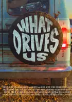 plakat filmu What Drives Us