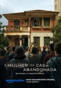 A Mulher da Casa Abandonada