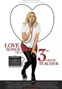 Plakat filmu Love Songs of a Third Grade Teacher