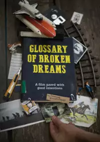 Plakat filmu Glossary of Broken Dreams