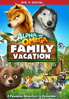 plakat filmu Alpha and Omega 5: Family Vacation