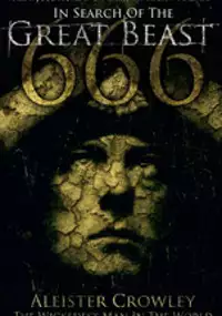 Plakat filmu In Search of the Great Beast 666: Aleister Crowley