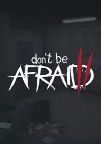 Plakat gry Don&#39;t Be Afraid 2
