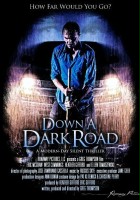 plakat filmu Down a Dark Road