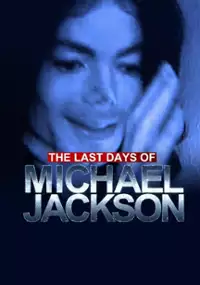Plakat filmu The Last Days of Michael Jackson