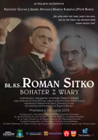 Plakat filmu Błogosławiony ks. Roman Sitko – bohater z wiary