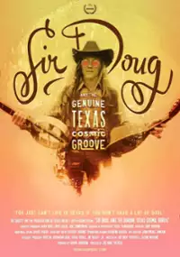 Plakat filmu Sir Doug and the Genuine Texas Cosmic Groove