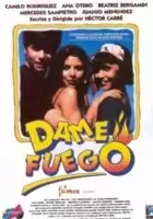 plakat filmu Dame fuego