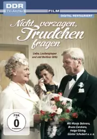 Plakat filmu Nicht verzagen, Trudchen fragen