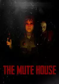 Plakat gry THE MUTE HOUSE