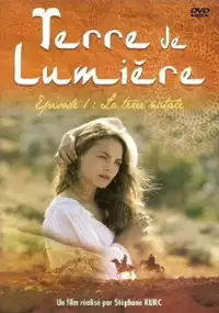 Plakat serialu Terre de lumière