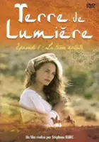 plakat serialu Terre de lumière