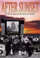 Jon Bokenkamp / After Sunset: The Life & Times of the Drive-In Theater