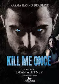 Plakat filmu Kill Me Once