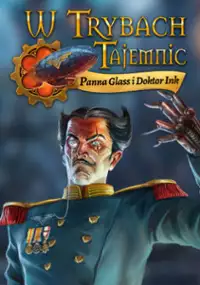 Plakat gry W trybach tajemnic: Panna Glass i doktor Ink