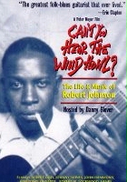 plakat filmu Can't You Hear the Wind Howl? The Life & Music of Robert Johnson