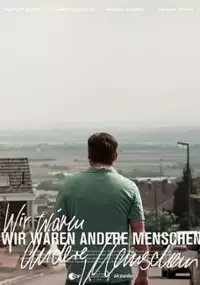 Plakat filmu Wir wären andere Menschen