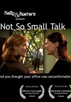 plakat filmu Not So Small Talk